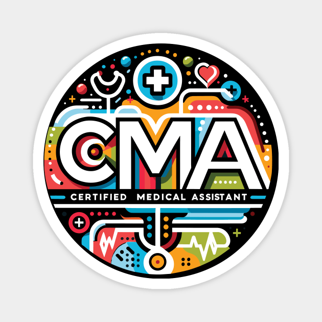 CMA Appreciation Certified Medical Assistant Magnet by eighthinkstudio